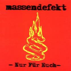 Massendefekt : Nur für Euch